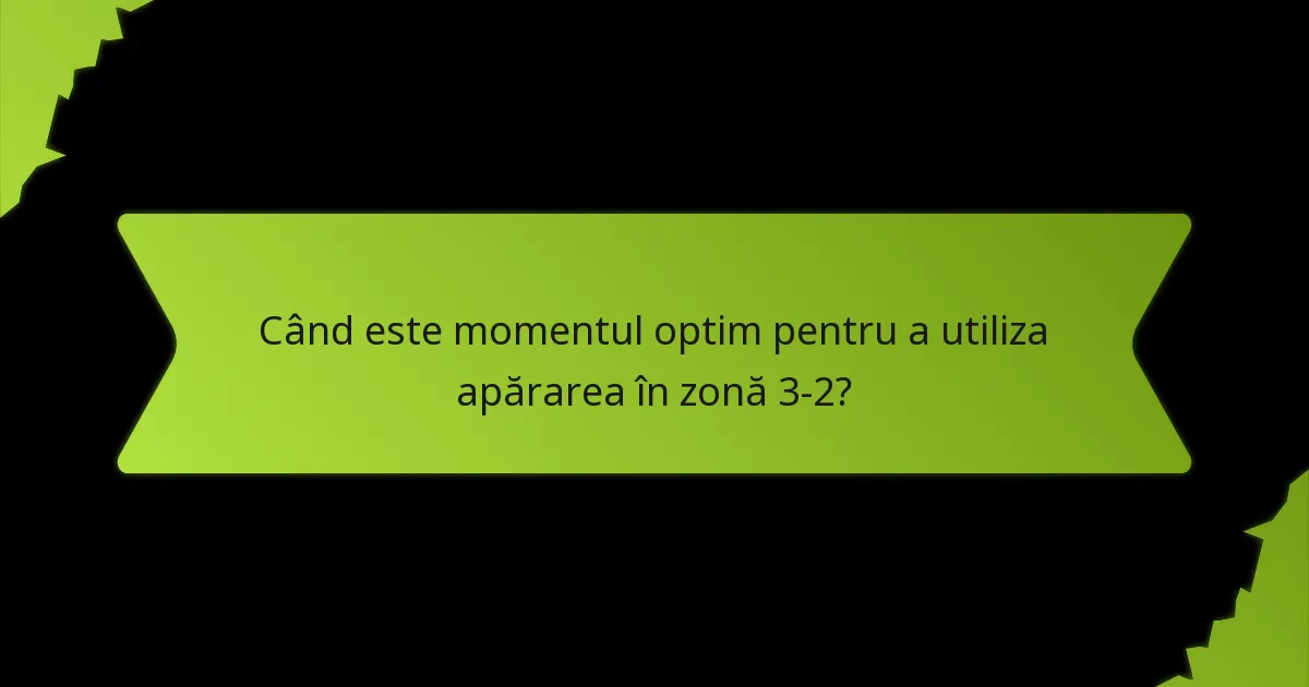 Care sunt avantajele utilizării apărării în zonă 3-2?