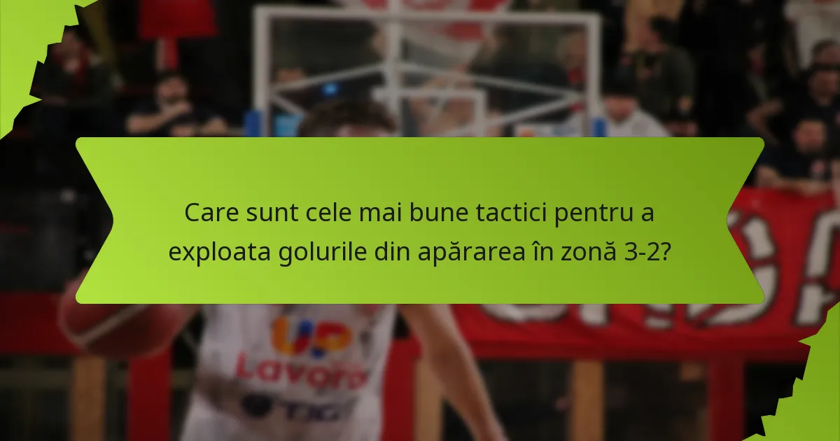 Cum pot formațiunile ofensive de contracarare să exploateze apărarea în zonă 3-2?