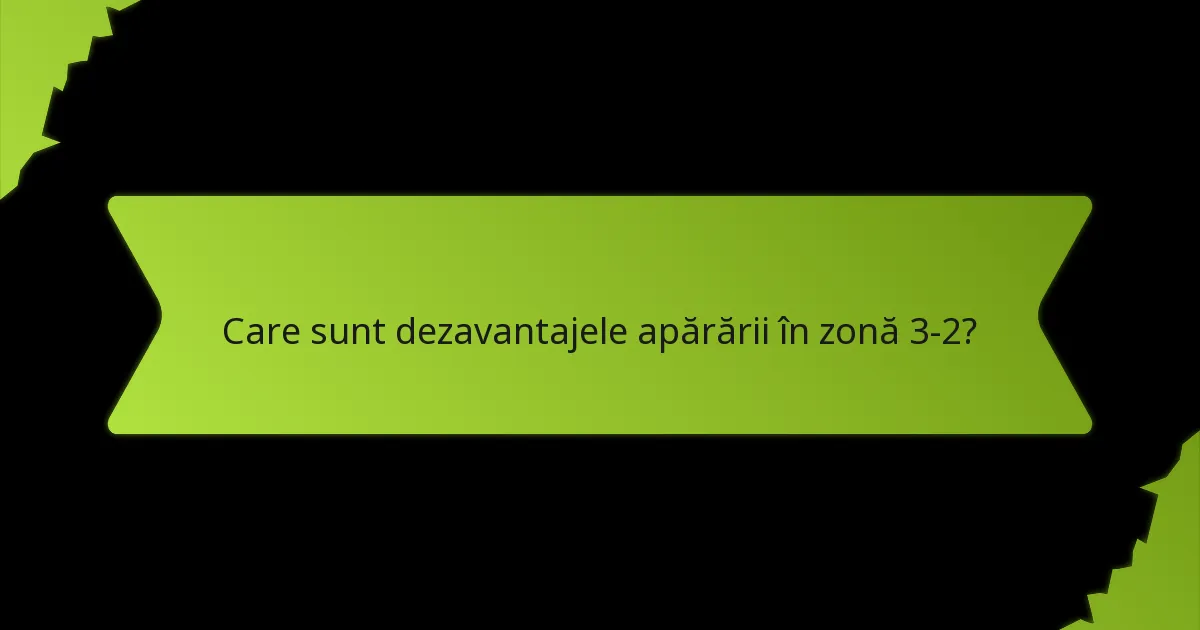 Cum pot antrenorii să implementeze eficient apărarea în zonă 3-2?