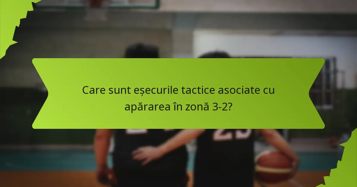 Cum pot echipele să depășească obstacolele în apărarea în zonă 3-2?