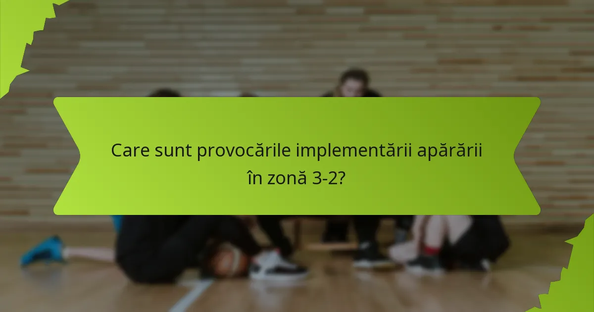De ce este importantă chimia echipei pentru apărarea în zonă 3-2?
