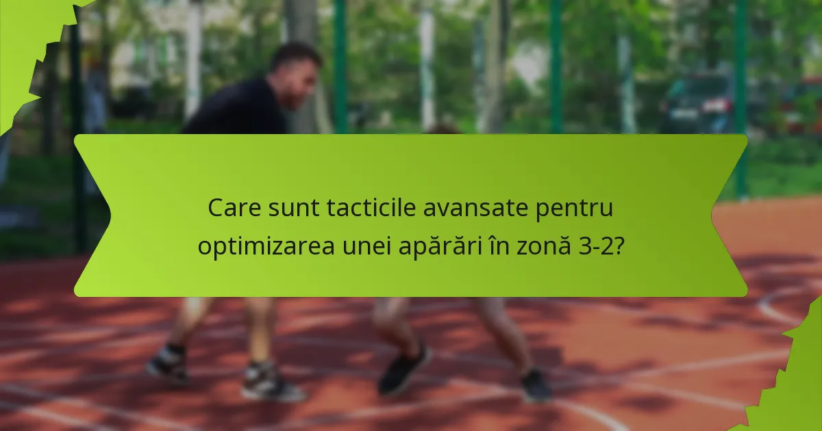 Cum influențează coeziunea echipei eficiența unei apărări în zonă 3-2?