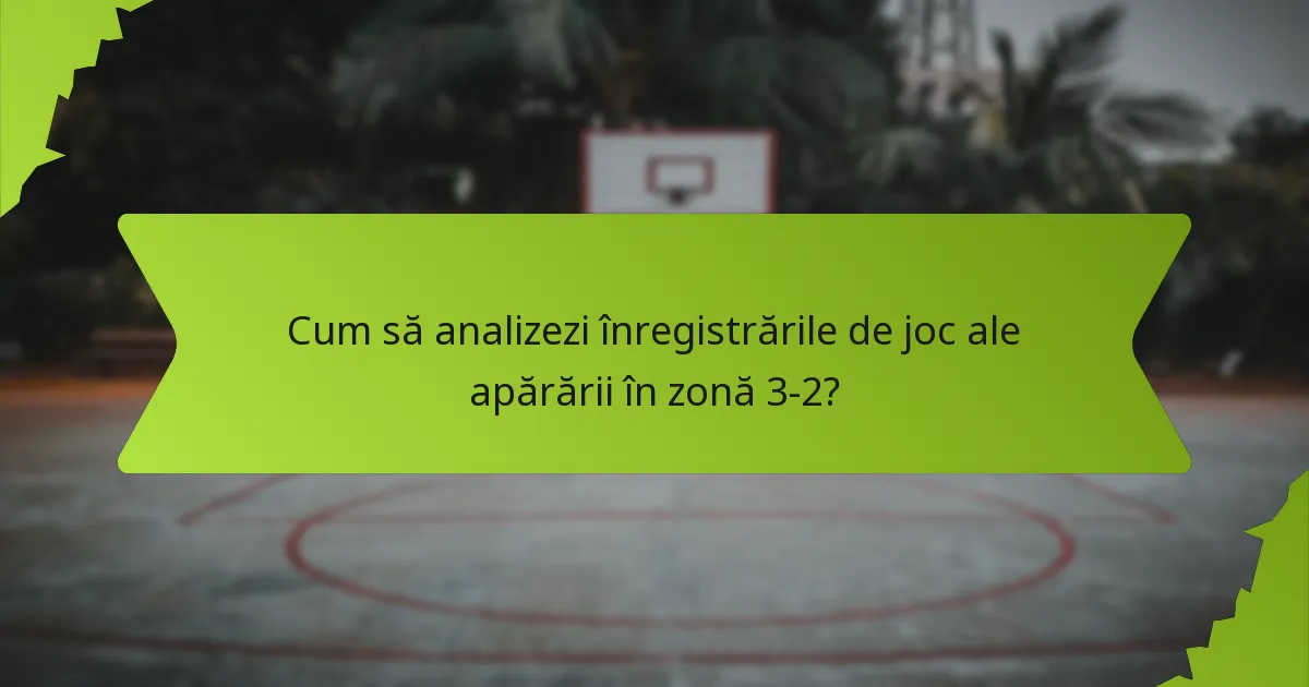 Cum se compară apărarea în zonă 3-2 cu alte strategii defensive?